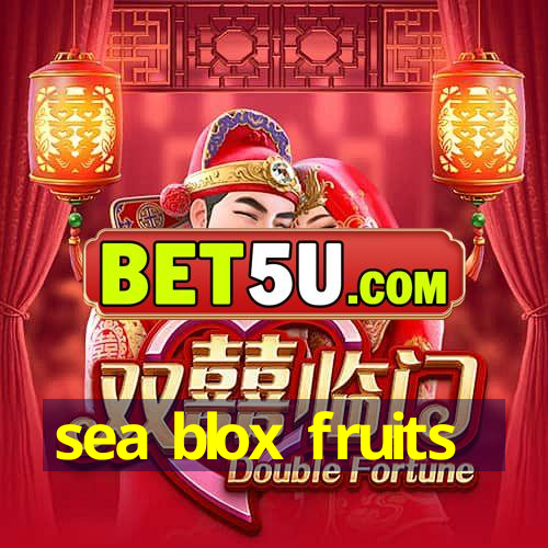 sea blox fruits